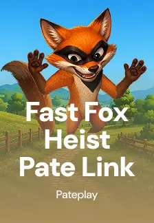 Fast Fox Heist Pate Link